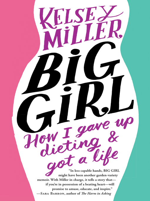 Title details for Big Girl by Kelsey Miller - Available